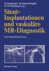 Buchcover Stent-Implantationen und vaskuläre MR-Diagnostik