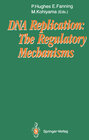 Buchcover DNA Replication: The Regulatory Mechanisms