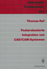 Buchcover Featurebasierte Integration von CAD/CAM-Systemen