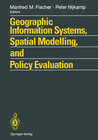 Buchcover Geographic Information Systems, Spatial Modelling and Policy Evaluation