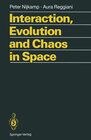 Buchcover Interaction, Evolution and Chaos in Space