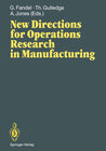 Buchcover New Directions for Operations Research in Manufacturing