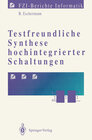 Buchcover Testfreundliche Synthese hochintegrierter Schaltungen