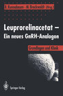 Buchcover Leuprorelinacetat — Ein neues GnRH-Analogon
