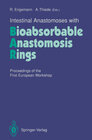 Buchcover Intestinal Anastomoses with Bioabsorbable Anastomosis Rings