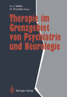 Buchcover Therapie im Grenzgebiet von Psychiatrie und Neurologie