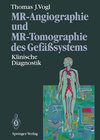 Buchcover MR-Angiographie und MR-Tomographie des Gefäßsystems
