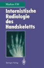 Buchcover Internistische Radiologie des Handskeletts