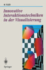 Buchcover Innovative Interaktionstechniken in der Visualisierung