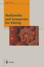 Buchcover Multimedia and Groupware for Editing