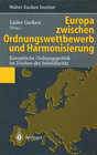 Buchcover Europa zwischen Ordnungswettbewerb und Harmonisierung