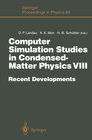 Buchcover Computer Simulation Studies in Condensed-Matter Physics VIII