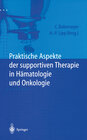 Buchcover Praktische Aspekte der supportiven Therapie in Hämatologie und Onkologie