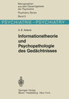 Buchcover Informationstheorie und Psychopathologie des Gedächtnisses