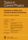 Buchcover Dynamics of Solids and Liquids by Neutron Scattering