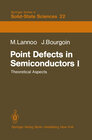 Buchcover Point Defects in Semiconductors I