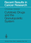 Buchcover Cytotoxic Drugs and the Granulopoietic System