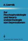 Buchcover Zur Psychophysiologie und Neuroendokrinologie von Depressionen