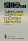Buchcover The Design of Interpreters, Compilers, and Editors for Augmented Transition Networks
