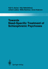 Buchcover Towards Need-Specific Treatment of Schizophrenic Psychoses