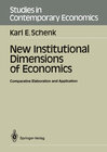 Buchcover New Institutional Dimensions of Economics