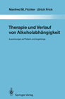 Buchcover Therapie und Verlauf von Alkoholabhängigkeit