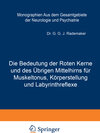 Buchcover Die Bedeutung der Roten Kerne und des Übrigen Mittelhirns für Muskeltonus, Körperstellung und Labyrinthreflexe