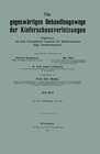 Buchcover Die gegenwärtigen Behandlungswege der Kieferschussverletzungen