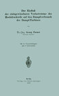 Buchcover Der Einfluß der rückgewinnbaren Yerlustwärme des Hochdruckteils auf den Dampfverbrauch der Dampf-Turbinen