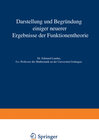 Buchcover Darstellung und Begründung einiger neuerer Ergebnisse der Funktionentheorie