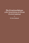 Buchcover Die Krackverfahren unter Anwendung von Druck (Druckwärmespaltung)