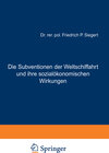 Buchcover Die Subventionen der Weltschiffahrt und ihre sozialökonomischen Wirkungen