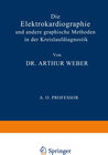 Buchcover Die Elektrokardiographie und Andere Graphische Methoden in der Kreislaufdiagnostik