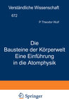 Buchcover Die Bausteine der Körperwelt Eine Einführung in die Atomphysik