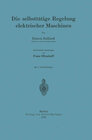 Buchcover Die selbsttätige Regelung elektrischer Maschinen