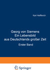 Buchcover Georg von Siemens Ein Lebensbild aus Deutschlands großer Zeit