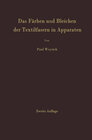 Buchcover Das Färben und Bleichen der Textilfasern in Apparaten