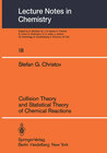 Buchcover Collision Theory and Statistical Theory of Chemical Reactions