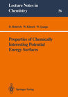 Buchcover Properties of Chemically Interesting Potential Energy Surfaces