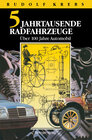 Buchcover Fünf Jahrtausende Radfahrzeuge