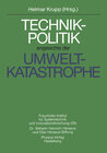 Buchcover Technikpolitik angesichts der Umweltkatastrophe