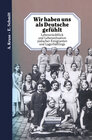 Buchcover Wir haben uns als Deutsche gefühlt