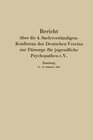 Buchcover Bericht über die 4. Sachverständigen-Konferenz des Deutschen Vereins zur Fürsorge für jugendliche Psychopathen e.V.