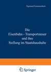 Buchcover Die Eisenbahn - Transportsteuer und ihre Stellung im Staatshaushalte