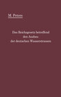Buchcover Das Reichsgesetz betreffend den Ausbau der deutschen Wasserstraßen und die Erhebung von Schiffahrtsabgaben vom 24. Dezem