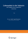 Buchcover Lebensarbeit in der Industrie und Aufgaben einer europäischen Arbeitsfront