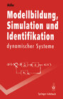 Buchcover Modellbildung, Simulation und Identifikation dynamischer Systeme