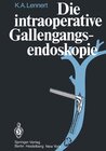 Buchcover Die intraoperative Gallengangsendoskopie