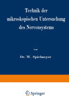 Buchcover Technik der mikroskopischen Untersuchung des Nervensystems