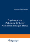 Buchcover Physiologie und Pathologie der Leber Nach Ihrem Heutigen Stande